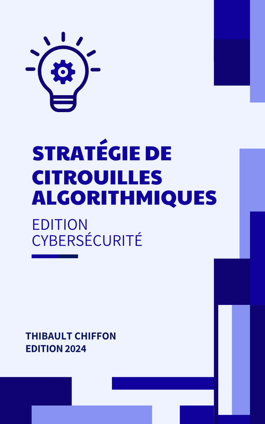 Stratégie de Citrouilles Algorithmiques pour Cybersécurité