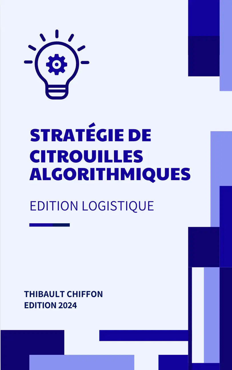 Stratégie de Citrouilles Algorithmiques appliquée à la Logistique